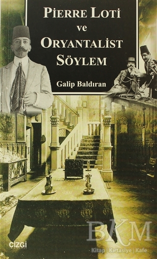 Pierre Loti ve Oryantalist Söylem - 1