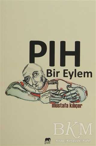 Pıh Bir Eylem - Gram Yayınları