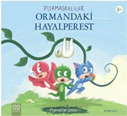 Pijamaskeliler Ormandaki Hayalperest - 1001 Çiçek Kitaplar