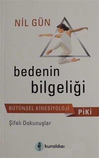 Piki Bedenin Bilgeliği - Kuraldışı Yayınevi