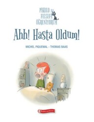 Pikolo ile Felsefe Öğreniyorum - Ahh! Hasta Oldum! - ODTÜ Geliştirme Vakfı Yayıncılık