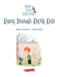 Pikolo ile Felsefe Öğreniyorum - Konuş Benimle Küçük Kedi - ODTÜ Geliştirme Vakfı Yayıncılık