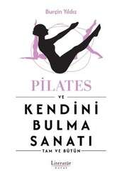 Pilates ve Kendini Bulma Sanatı - Literatür Hayat