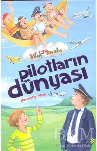 Pilotların Dünyası - Çocuk Gezegeni