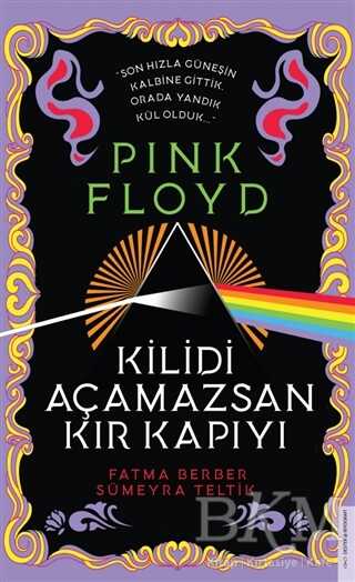 Pink Floyd - Kilidi Açamazsan Kır Kapıyı - Destek Yayınları