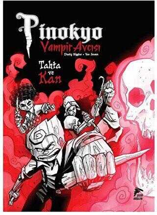 Pinokyo Vampir Avcısı Cilt 3 - Çizgi Düşler Yayınevi