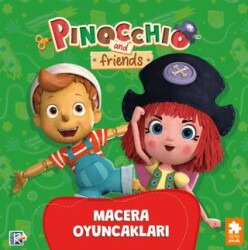Pinokyo ve Arkadaşları - Macera Oyuncakları - Eksik Parça Yayınları