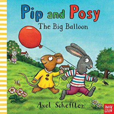 Pip and Posy - The Big Balloon