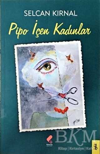 Pipo İçen Kadınlar - Klaros Yayınları