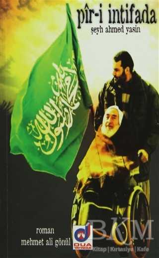 Pir-i İntifada Şeyh Ahmed Yasin - Dua Yayınları