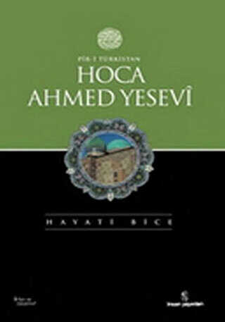 Pir-i Türkistan Hoca Ahmed Yesevi