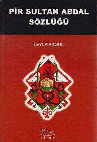 Pir Sultan Abdal Sözlüğü - Barış Kitap