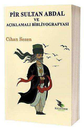 Pir Sultan Abdal ve Açıklamalı Bibliyografyası - Kalender Yayınevi