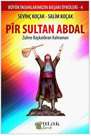 Pir Sultan Abdal - Zulme Başkaldıran Kahraman