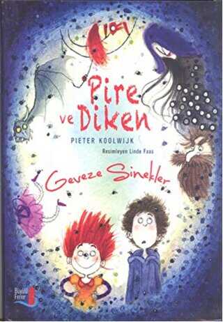 Pire ve Diken - Geveze Sinekler - Büyülü Fener Yayınları