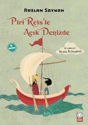 Piri Reis’le Açık Denizde - 1