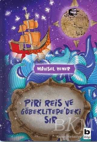 Piri Reis ve Göbeklitepe`deki Sır - Bilgi Yayınevi