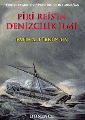 Piri Reis`in Denizcilik İlmi - 1