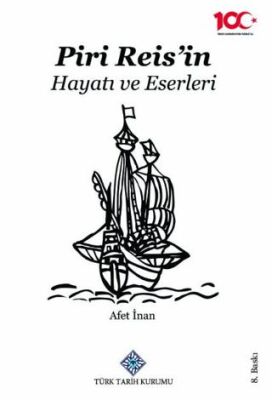 Piri Reis’in Hayatı ve Eserleri - 1