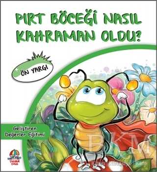 Pırt Böceği Nasıl Kahraman Oldu? - 1