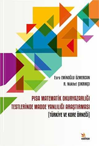 PISA Matematik Okuryazarlığı Testlerinde Madde Yanlılığı Araştırması - Kriter Yayınları