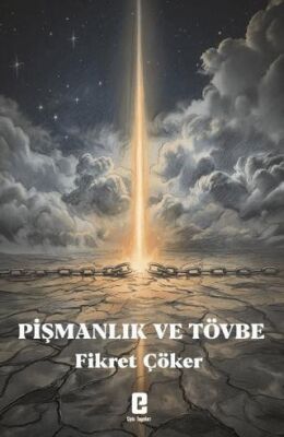 Pişmanlık ve Tövbe - 1