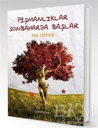 PİŞMANLIKLAR SONBAHARDA BAŞLAR - Cenevre Fikir Sanat