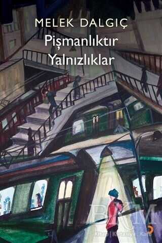 Pişmanlıktır Yalnızlıklar - Cinius Yayınları