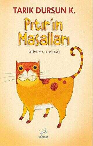 Pıtır`ın Masalları - Uçan At Yayınları