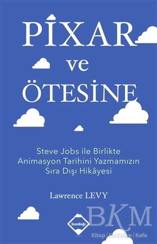 Pixar ve Ötesine - Buzdağı Yayınevi