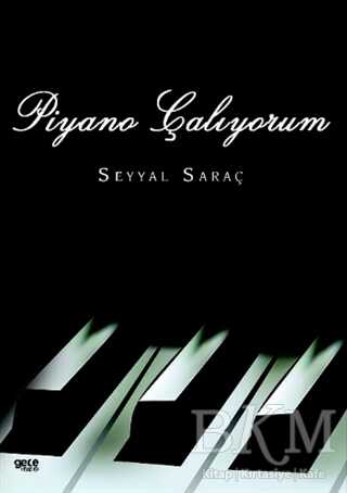 Piyano Çalıyorum - Gece Kitaplığı