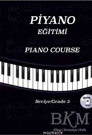 Piyano Eğitimi Seviye 2 - Piano Course Grade 2 - Müzikalite