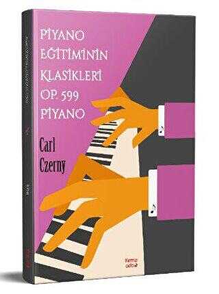 Piyano Eğitimin Klasikleri Op.599