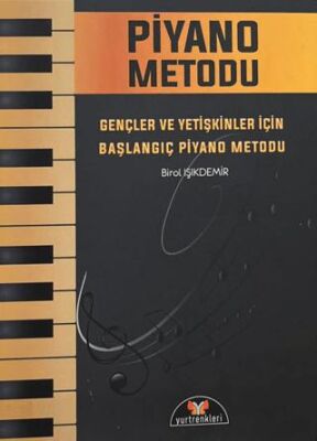 Piyano Metodu - Gençler ve Yetişkinler için Başlangıç Piyano Metodu - 1