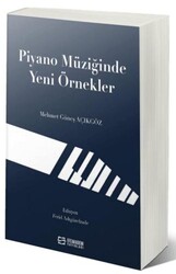 Piyano Müziğinde Yeni Örnekler - Efe Akademi Yayınları