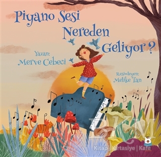 Piyano Sesi Nereden Geliyor? - Luna Yayınları