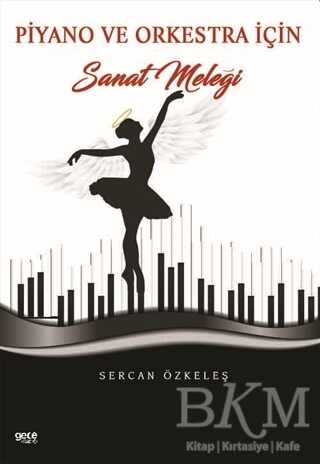 Piyano ve Orkestra İçin Sanat Meleği - Gece Kitaplığı