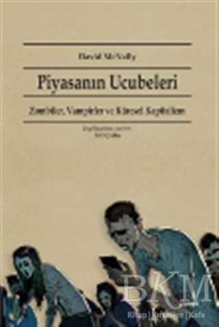 Piyasanın Ucubeleri - Dipnot Yayınları