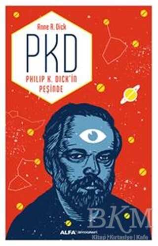 PKD - Philip K. Dick`in Peşinde - Alfa Yayınları