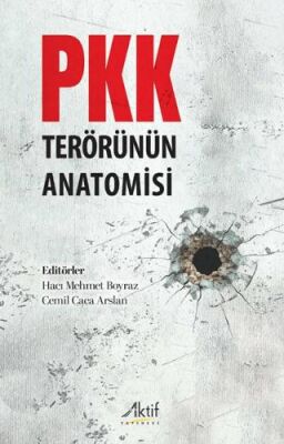 PKK Terörünün Anatomisi - 1