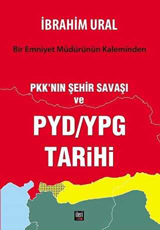 PKK`nın Şehir Savaşı ve PYD-YPG Tarihi