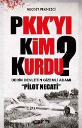 PKK’yı Kim Kurdu? - Kripto Basım Yayın