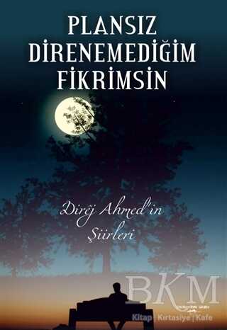 Plansız Direnemediğim Fikrimsin - 1