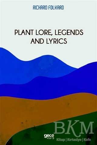 Plant Lore, Legends and Lyrics - Gece Kitaplığı