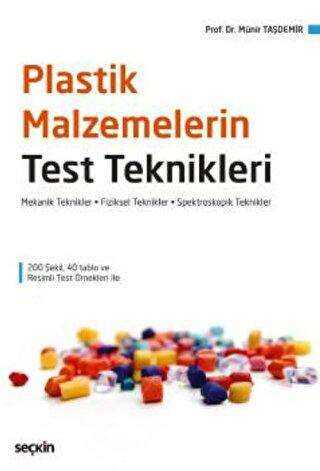 PLASTİK MALZEMELERİN TEST TEKNİKLERİ - Seçkin Yayıncılık