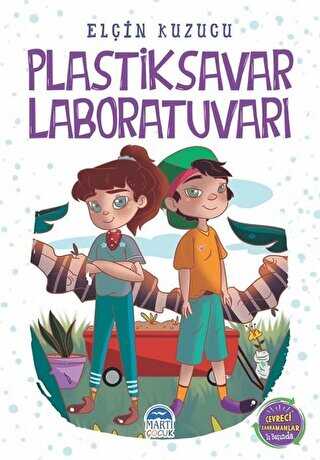 Plastiksavar Laboratuvarı - Martı Çocuk Yayınları