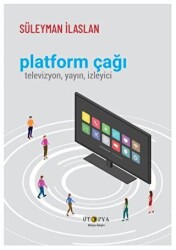 Platform Çağı - Ütopya Yayınevi