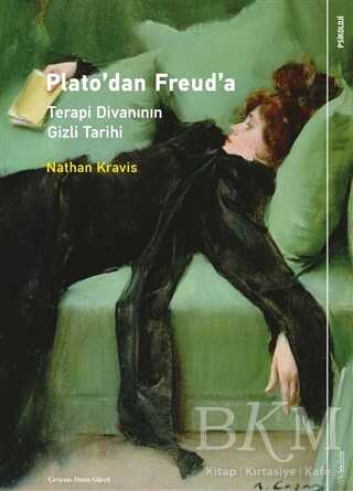 Plato’dan Freud’a: Terapi Divanının Gizli Tarihi