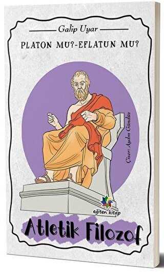 Platon mu? Eflatun mu? - Eğiten Kitap