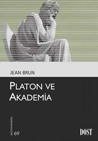 Platon ve Akademia - Dost Kitabevi Yayınları